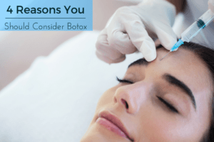 4 reasons to consider botox